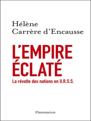 cover image of L'Empire éclaté. La Révolte des nations en U.R.S.S.